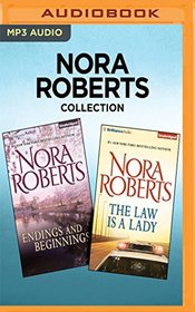 Nora Roberts Collection - Endings and Beginnings & The Law is a Lady