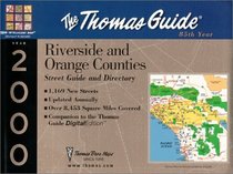 Thomas Guide 2000 Riverside and Orange Counties: Street Guide and Directory