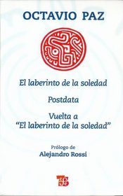 El laberinto de la soledad, Postdata, Vuelta a El laberinto de la soledad (Coleccion Popular) (Spanish Edition)