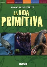 PRIMITIVA (Mundo Prehistorico/ Prehistoric World) (Spanish Edition)