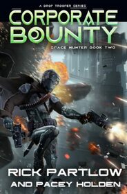 Corporate Bounty: A Military Sci-Fi Series (Space Hunter War)