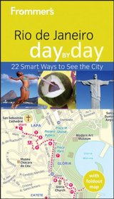 Frommer's Rio de Janeiro Day by Day (Frommer's Day by Day - Pocket)