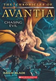 The Chronicles of Avantia #2: Chasing Evil