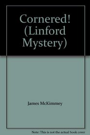 Cornered! (Linford Mystery)