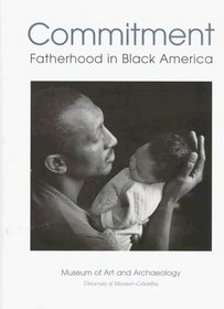 Commitment: Fatherhood in Black America