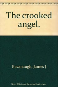 The crooked angel,