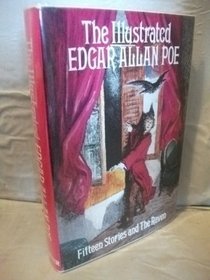 The illustrated Edgar Allan Poe: A selection of the tales together with a poem