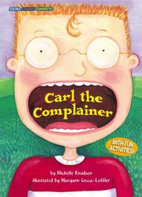 Carl the Complainer (Social Studies Connects)