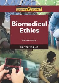 Biomedical Ethics (Compact Research Series)