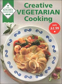 The Creative Vegetarian (The Kitchen Collection)