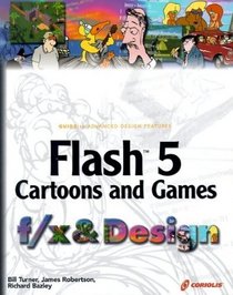 Flash 5 Cartoons and Games f/x and Design