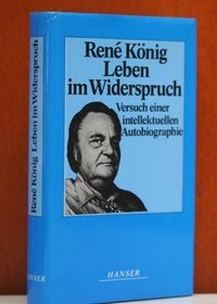 Leben im Widerspruch: Versuch e. intellektuellen Autobiographie (German Edition)