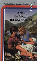 After The Storm (Harlequin American Romance, No 167)