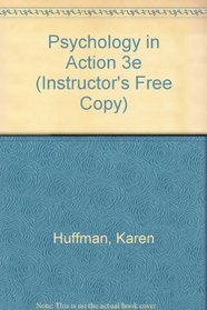 Psychology in Action 3e (Instructor's Free Copy)