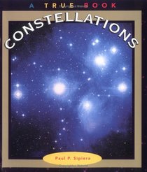 Constellations (True Books: Space (Paperback))