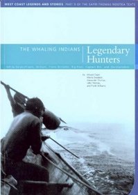 The Whaling Indians: West Coast Legends and Stories: Legendary Hunters (Mercury Series)