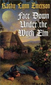 Face Down Under the Wych Elm (Susanna, Lady Appleton, Bk 5)