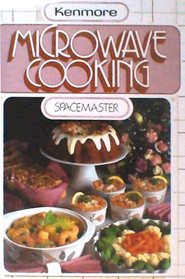 Kenmore Microwave Cooking: Spacemaster