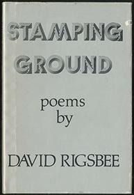 Stamping ground: Poems