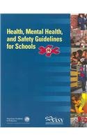 Health, Mental Health, And Safety Guidelines for Schools