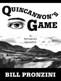 Quincannon's Game: A Western Quartet (Five Star First Edition Westerns)