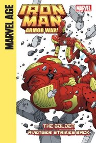Iron Man and the Armor Wars 4: The Golden Avenger Strikes Back
