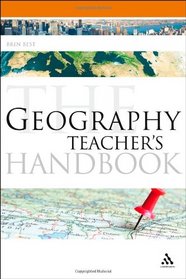 Geography Teacher's Handbook (Continuum Education Handbooks)