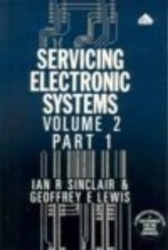 Servicing Electronic Systems: Basic Principles and Circuitry (Core Studies)