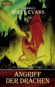 Die Obsidian- Chroniken 04. Angriff der Drachen.