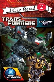 Transformers: Hunt for the Decepticons: Training Day (I Can Read Book 2)