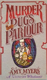 Murder in Pug's Parlour (Auguste Didier, Bk 1)