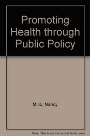 Promoting Health Through Public Policy