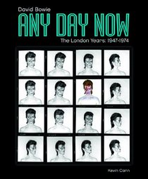 Any Day Now: David Bowie: The London Years (1947-1974)