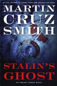 Stalin's Ghost (Arkady Renko, Bk 6)