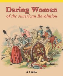 Daring Women of the American Revolution (American History Flashpoints!)