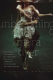 The Unbecoming of Mara Dyer (Mara Dyer, Bk 1)