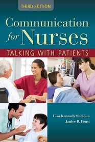 Communications For Nurses: Talking With Patients (Communication for Nurses: Talking with Patients)