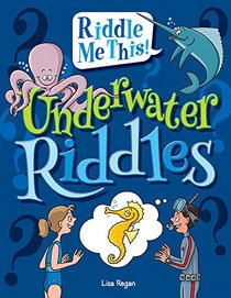 Underwater Riddles (Riddle Me This!)