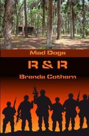 R & R: Mad Dogs