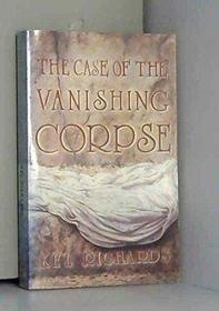 The Case of the Vanishing Corpse