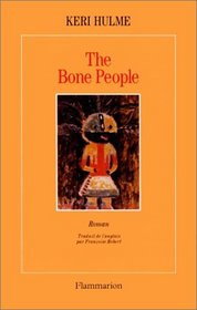 The bone people, ou, Les hommes du long nuage blanc