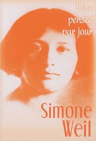 Simone Weil : Une pense par jour