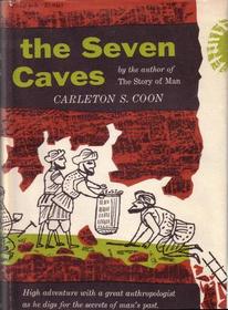 The seven caves : Archaeological explorations in the Middle East