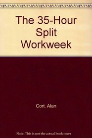 The 35-Hour Split Workweek