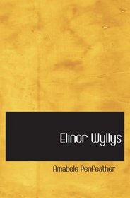 Elinor Wyllys: Volume 2