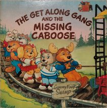 The Get Along Gang and the Missing Caboose