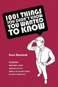 1001 Things You Didn't Know You Wanted to Know