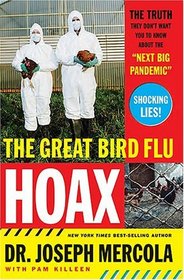 The Great Bird Flu Hoax: The Truth They Don't Want You to Know About the 