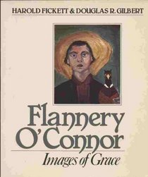 Flannery O'Connor: Images of Grace