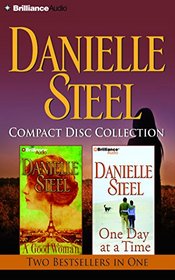 Danielle Steel CD Collection 2: A Good Woman, One Day at a Time